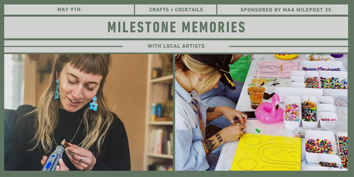 Milestone Memories Crafts + Cocktails