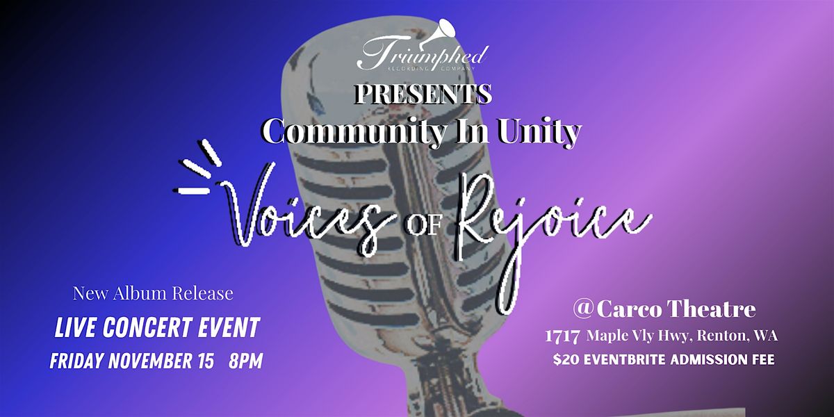 Community In Unity Voices of Rejoice  Album Release Concert