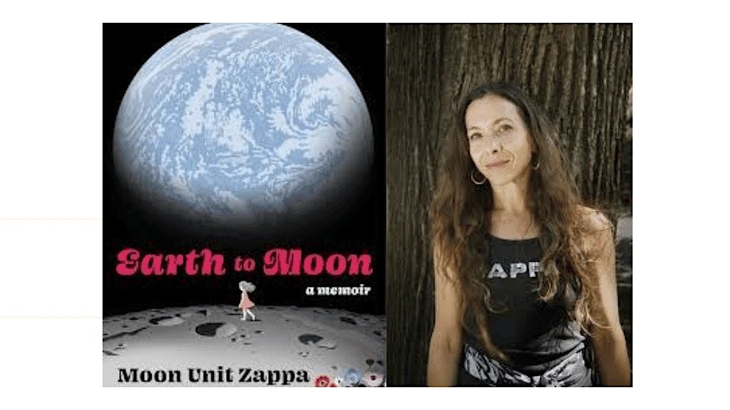 Pop-Up Book Group with Moon Unit Zappa: EARTH TO MOON: A MEMOIR