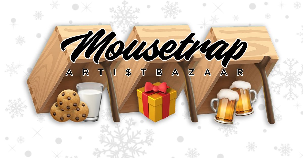 Mousetrap Artist Bazaar - Free at Mackenzie Hall