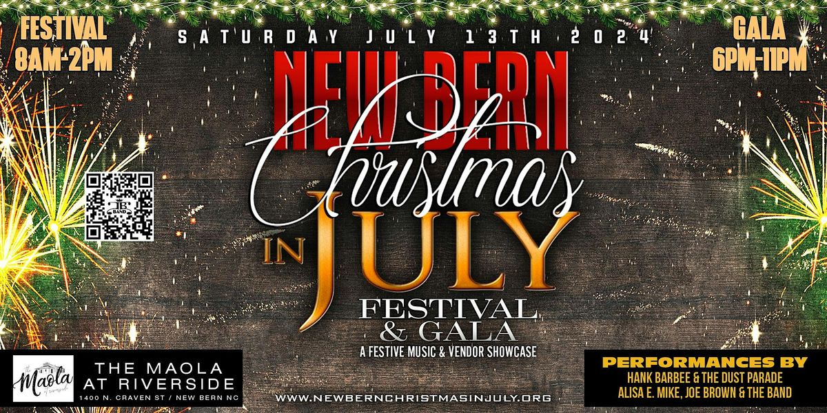 NEW BERN CHRISTMAS IN JULY: Festival & Gala
