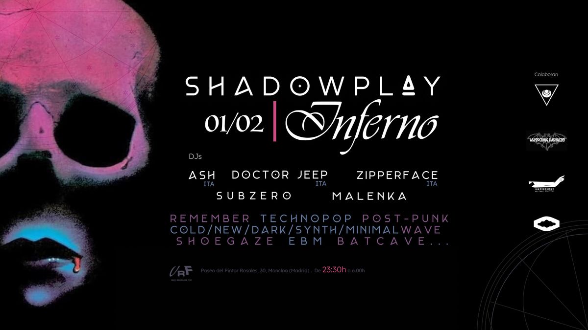 Shadowplay Inferno - 1 FEB