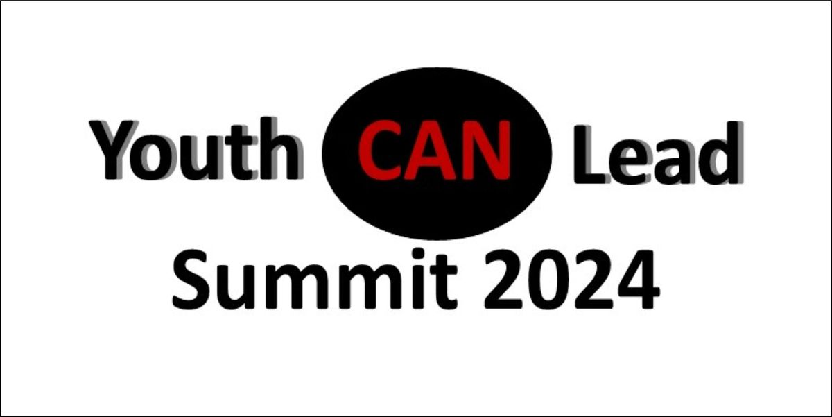 Youth CAN Lead Summit 2024