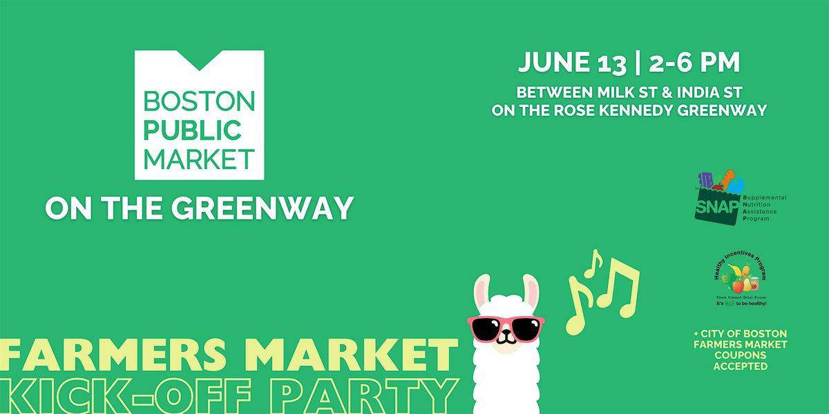 The Boston Public Market on The Greenway Kick-off Party