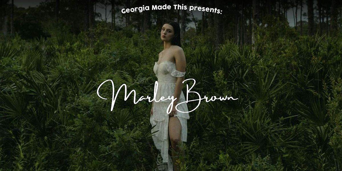 Georgia Made This Presents: MARLEY BROWN