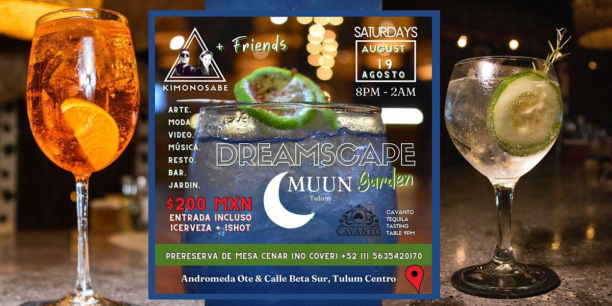 Dreamscape Tulum Saturdays in MUUN Tulum #MUUNGarden