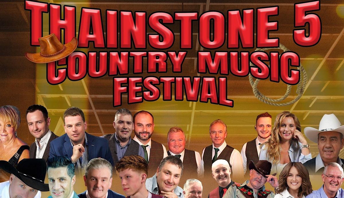 Thainstone 5, Country Music Festival, 2nd and 3rd June  2023