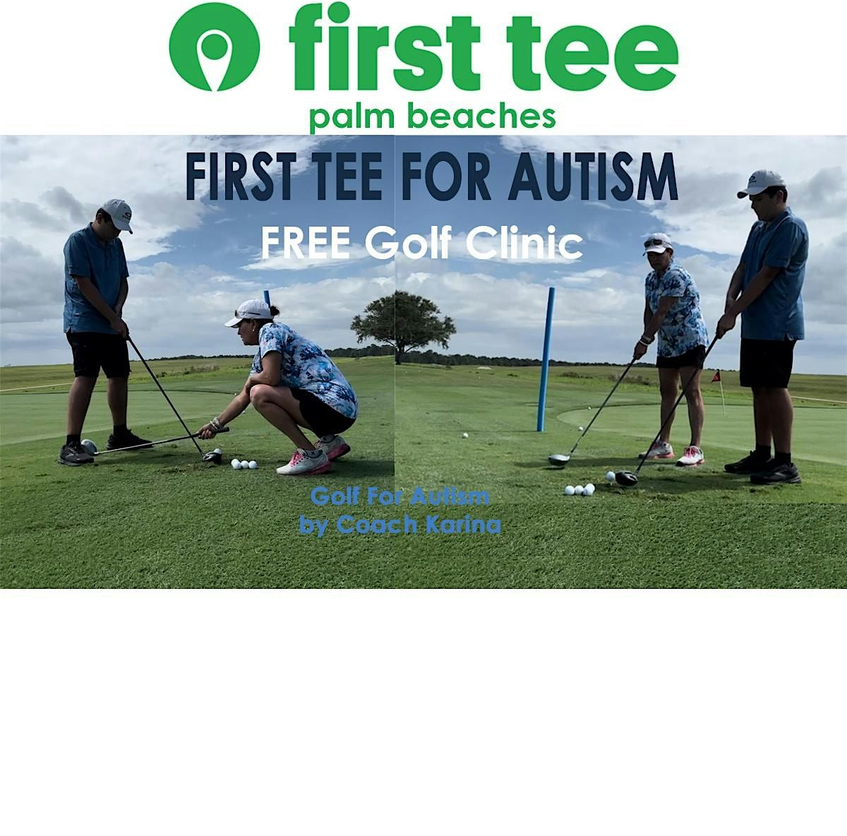 First Tee For Autism               FREE Golf Clinic