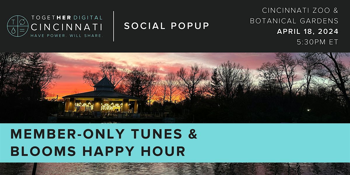 Cincinnati Together Digital MembersOnly Zoo Tunes & Blooms Happy