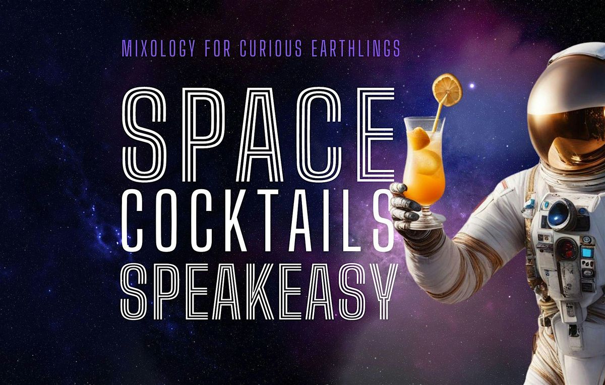 Space Cocktails Speakeasy \u200d