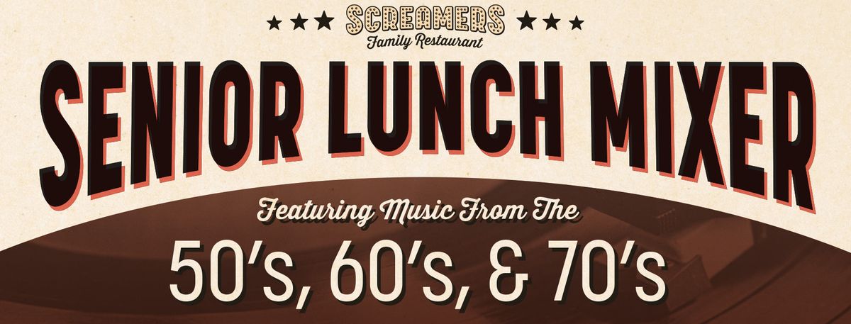 Senior Lunch Mixer at Screamers