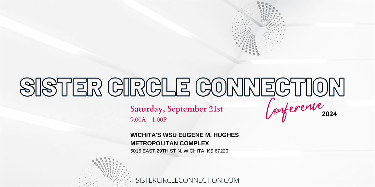 Sister Circle Connection Conference 2024