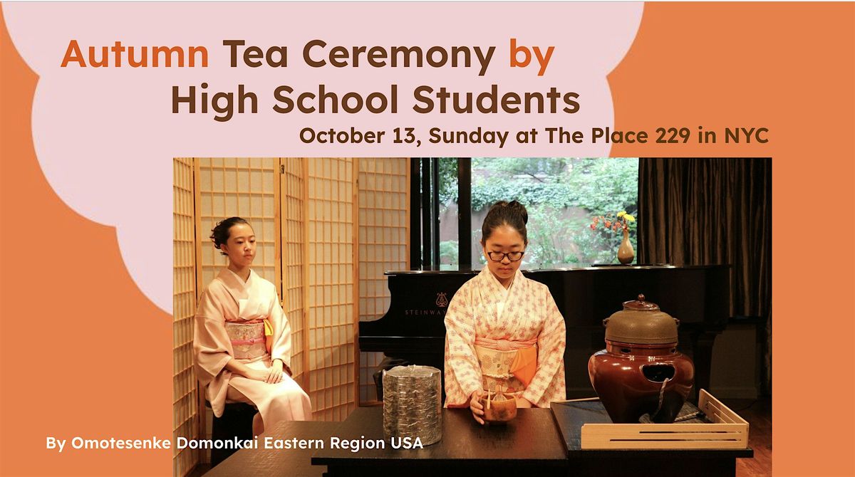 Autumn Tea Ceremony by High School Students