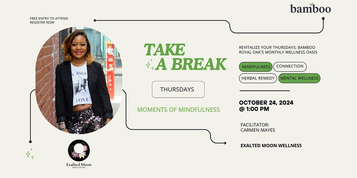 Take a Break Thursday: Moments of Mindfulness