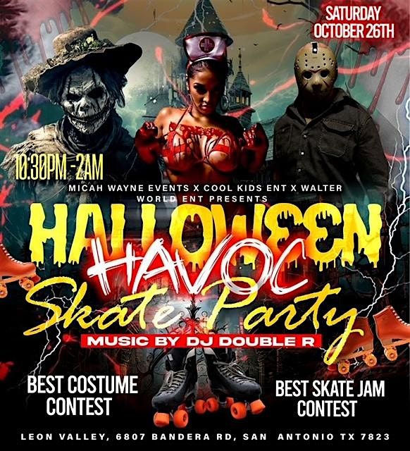 HALLOWEEN HAVOC SKATE PARTY!       SATX BIGGEST HALLOWEEN JAM!