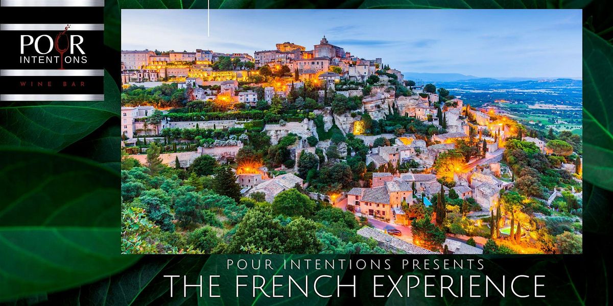 POUR INTENTIONS PRESENTS: The French Experience