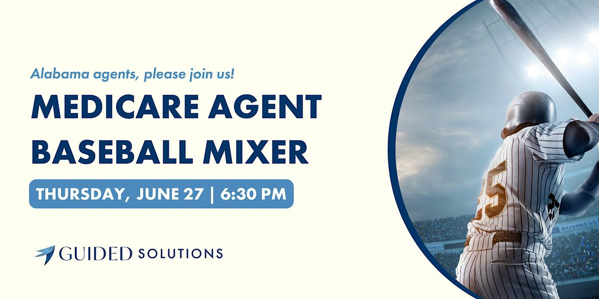 Medicare Agent Baseball Mixer | Guided Solutions & UnitedHealthcare