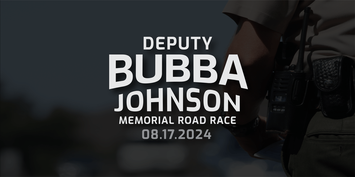 10th Anniversary Deputy Bubba Johnson Memorial Road Race