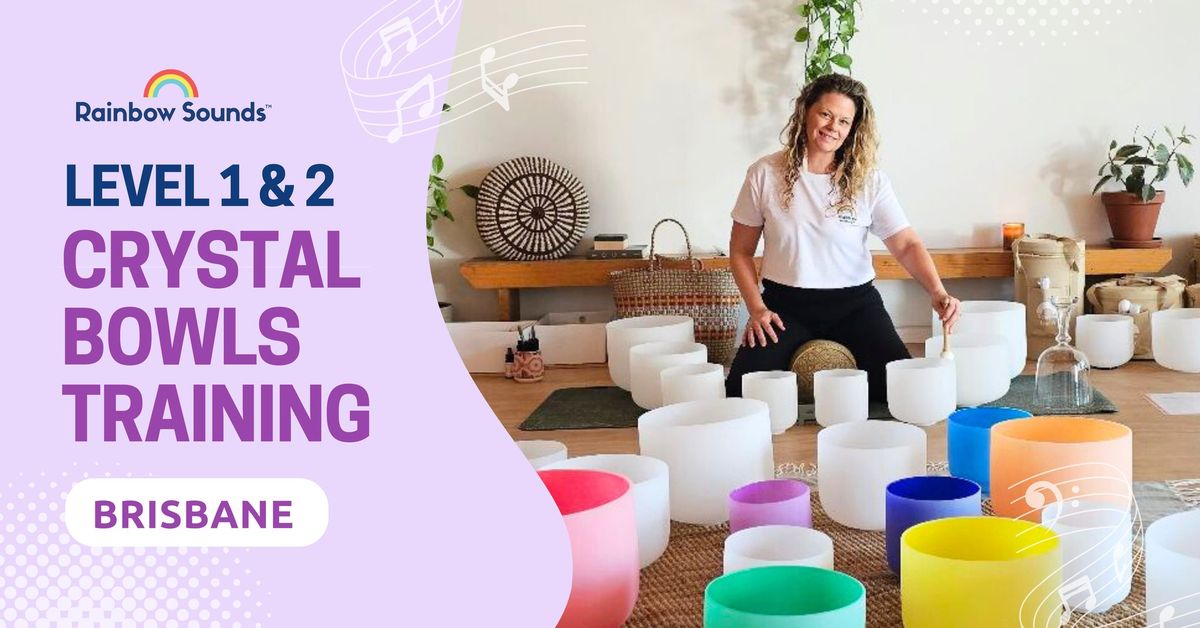 BRISBANE | Dec 7-8 | Level 1 & 2 Crystal Bowls Training