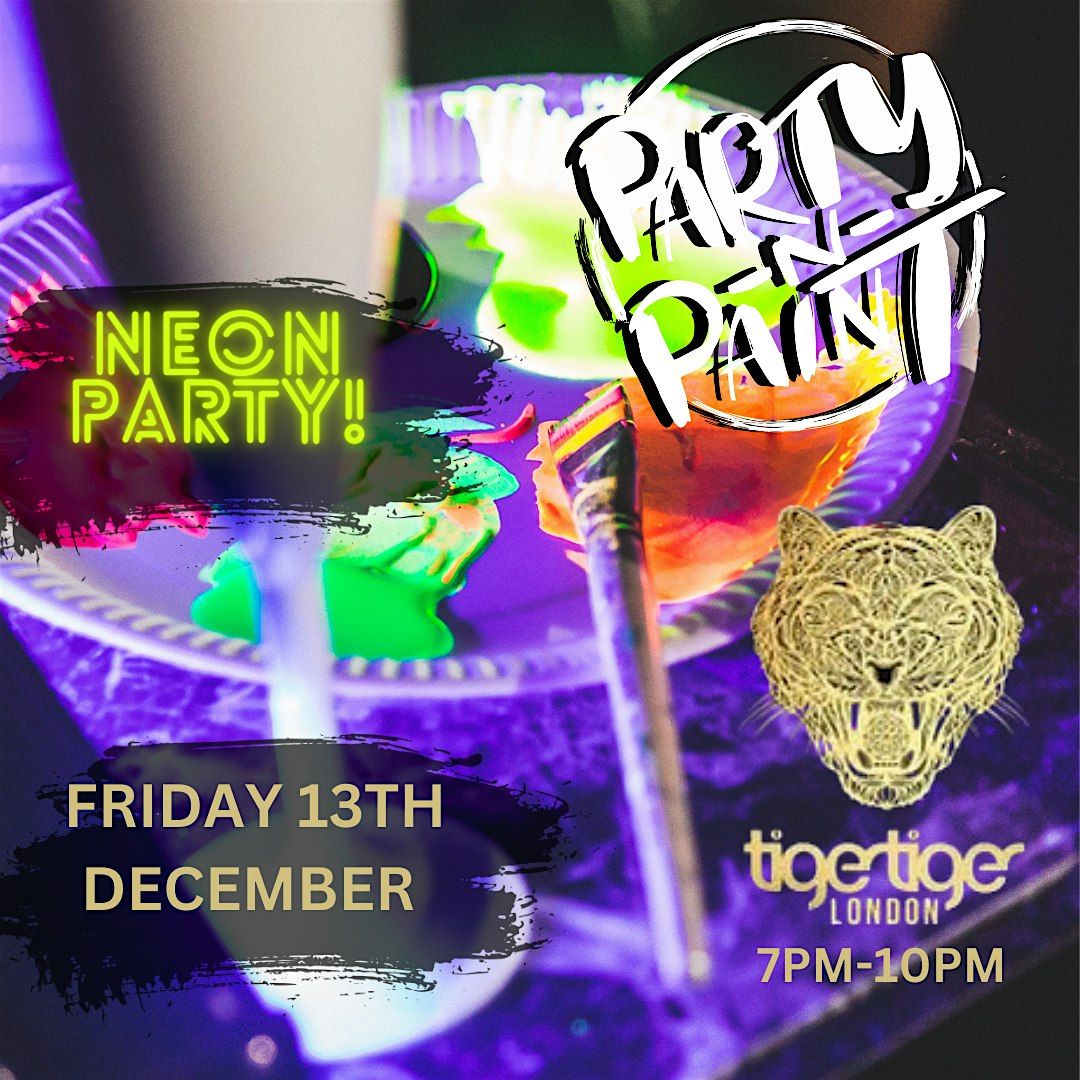 Neon Party n Paint @ Tiger Tiger