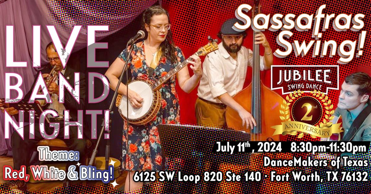 LIVE BAND DANCE! ft. Sassafras Swing (2 Year Anniversary!)