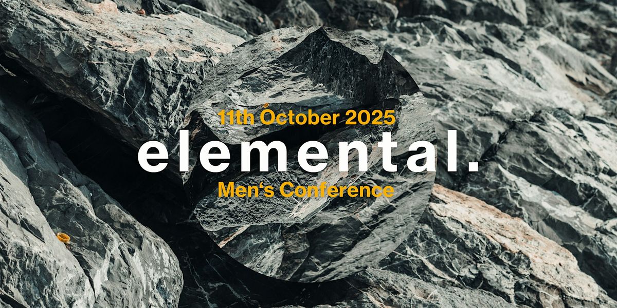 ELEMENTAL Men's Conference 2025