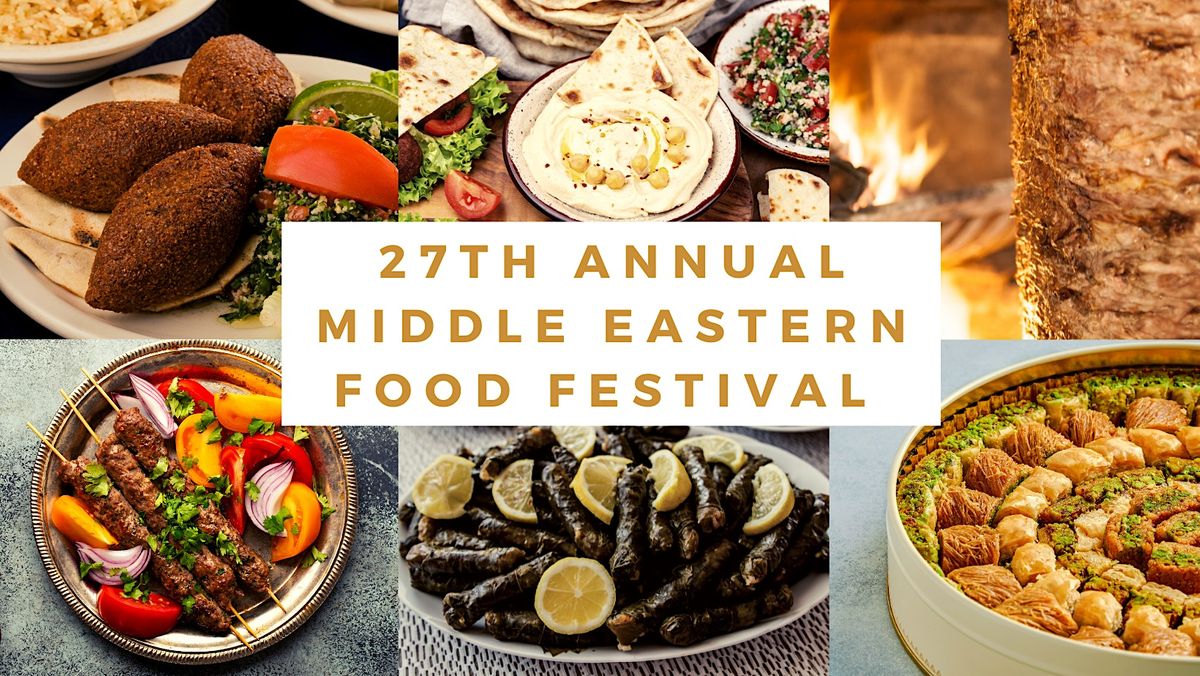 27th Annual Middle Eastern Food Festival