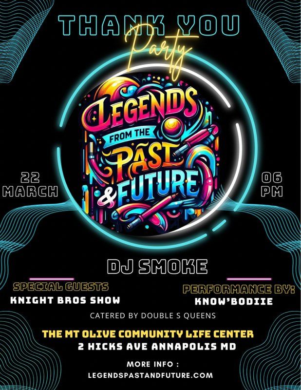 The Legends From The Past & Future Show Thank You Party