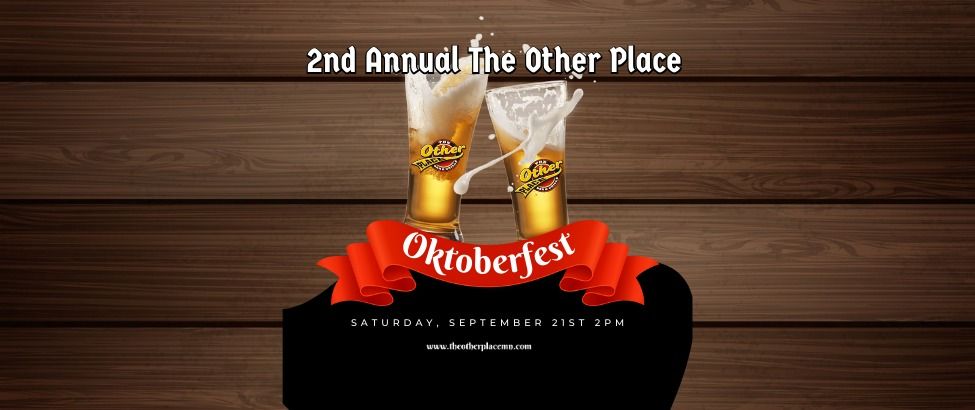 2nd Annual Oktoberfest at The Other Place Bar & Grille