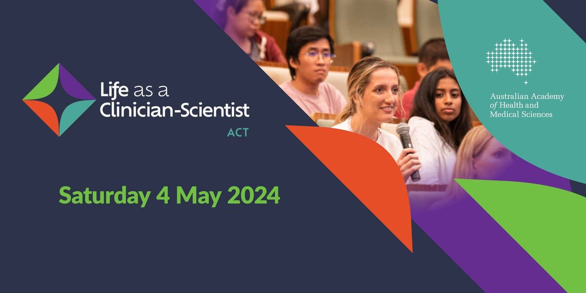 2024 Life as a Clinician-Scientist, ACT