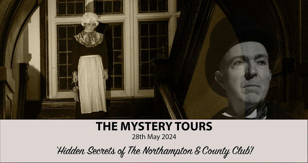 Mystery Tours - 'The Hidden Secrets of the Northampton & County Club'