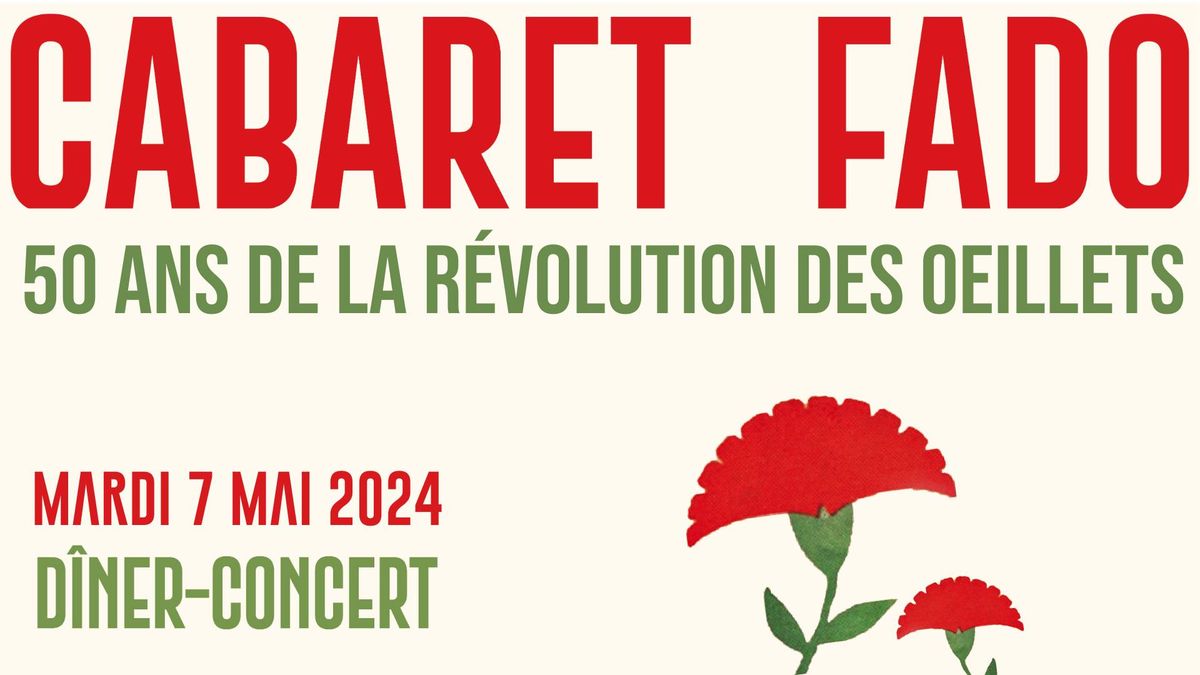 Cabaret Fado - 50 ans de la R\u00e9volution des \u0152illets