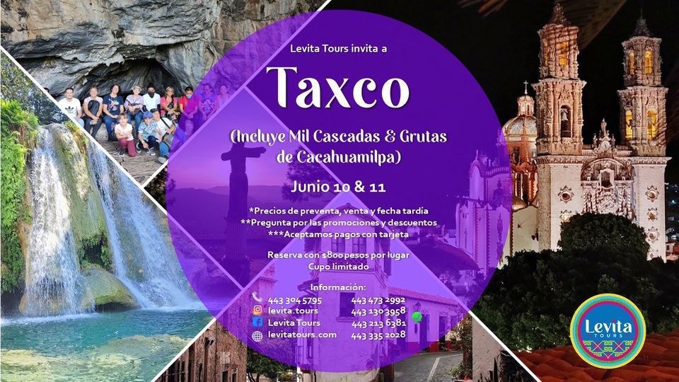 TAXCO (Incluye Mil Cascadas & Grutas de Cacahuamilpa) Junio 10 y 11.