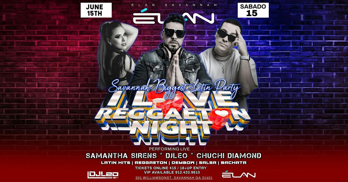Latin Night: I Love Reggaeton at Elan (Sat. Jun 15th)