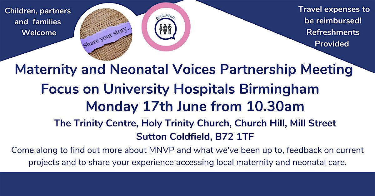 Maternity and Neonatal Voices Partnership Meeting: Focus on UHB Hospitals