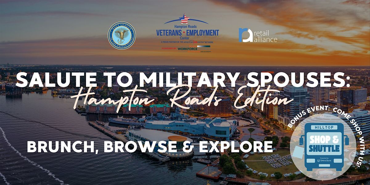 Salute to the Military Spouse (Hampton Roads Edition) ALL BRANCHES WELCOME