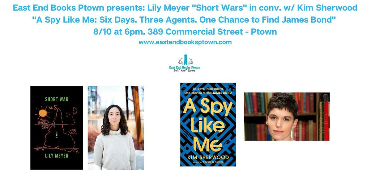 Lily Meyer "Short Wars" in conv. w\/ Kim Sherwood "A Spy Like Me"