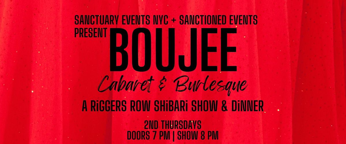 BOUJEE Cabaret & Burlesque Riggers Row