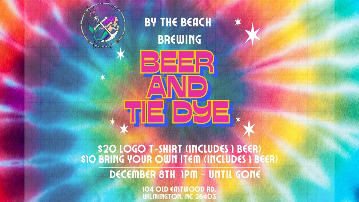 Tie-Dye @ By The Beach Brewing 