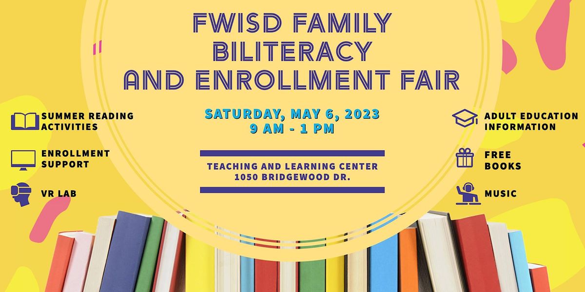 FWISD Family Biliteracy and Enrollment Fair