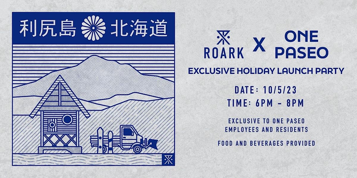 Roark x One Paseo Exclusive Holiday Launch Party