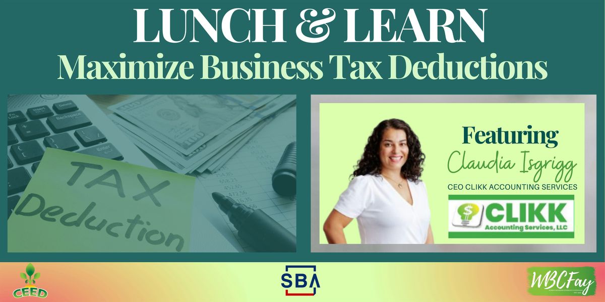 Lunch and Learn: Maximize Your Business Deductions for Tax Season!