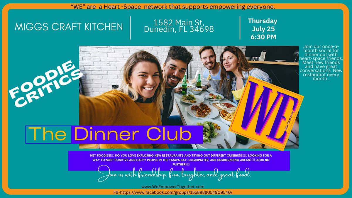 Dinner Club - Foodie and Friends (heart-centered and like minded}