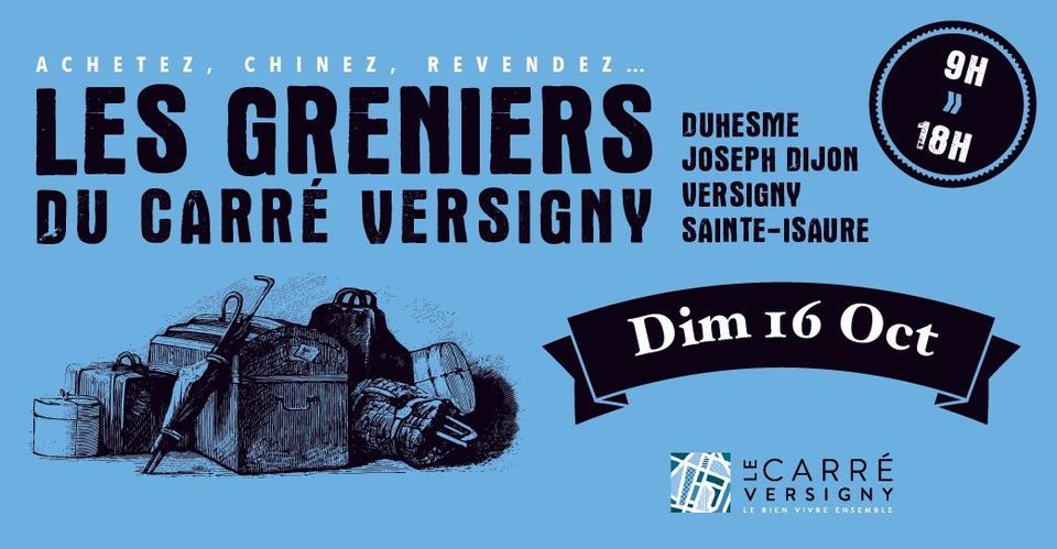 Les Greniers du Carr\u00e9 Versigny
