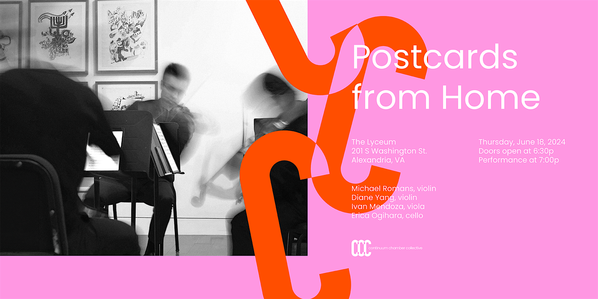 Continuum Chamber Collective Presents: Postcards from Home