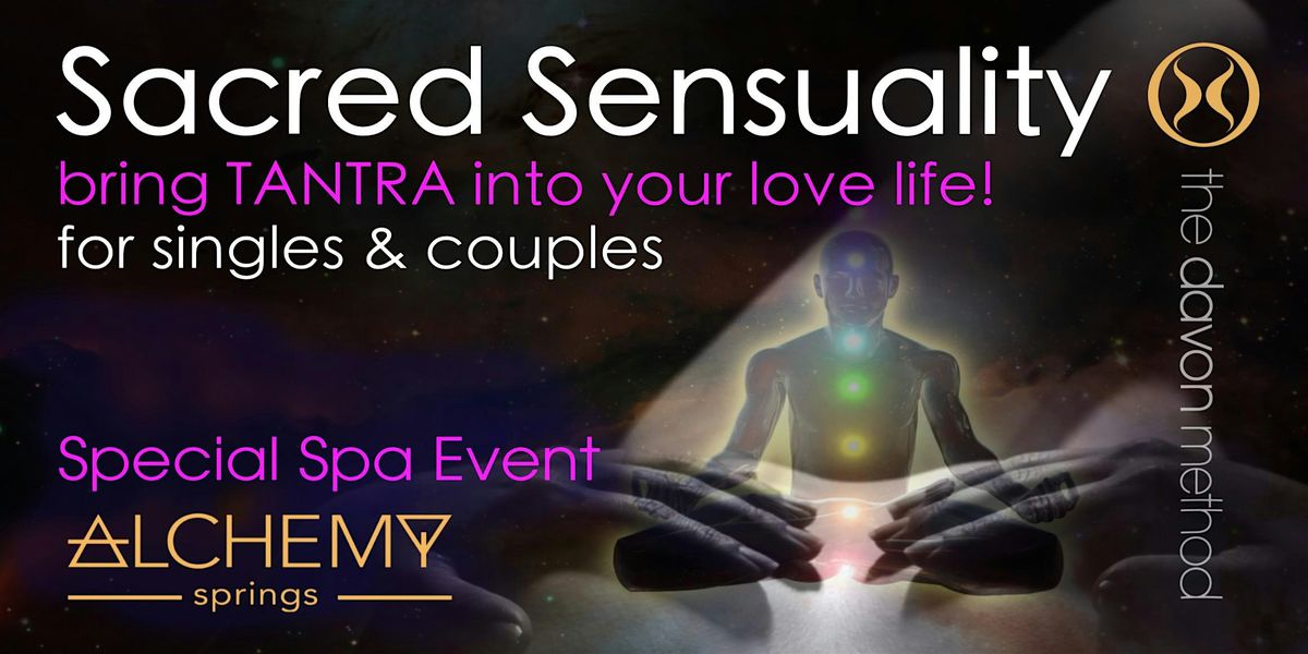 Sacred Sensuality - Bring Tantra into Your Love Life