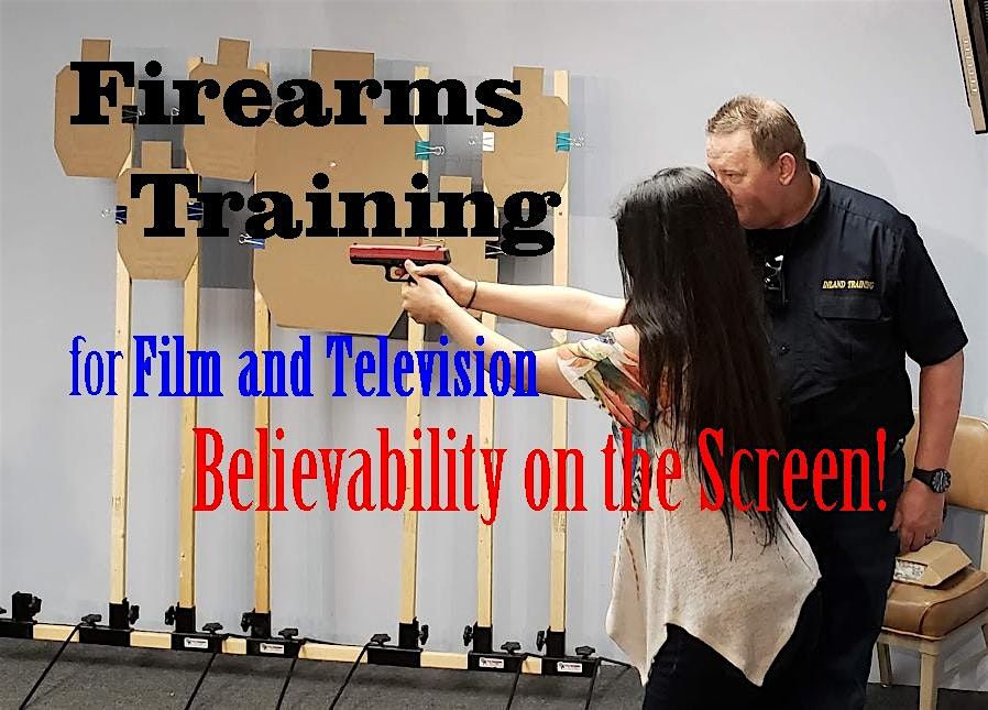Certified Firearms Course for Actors, Producers and Directors!