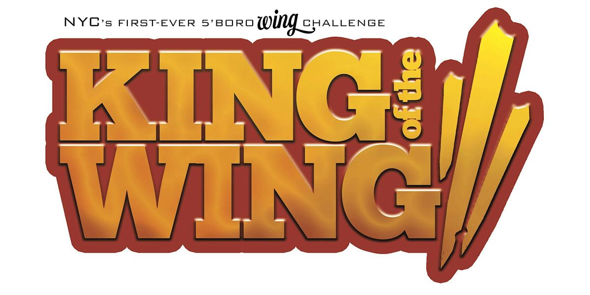 KING of the WING III + 2024 Queens Installment = Free Wings!