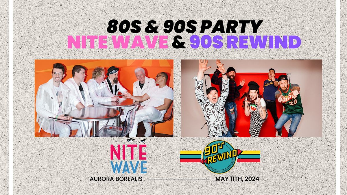 Nite Wave + 90's Rewind
