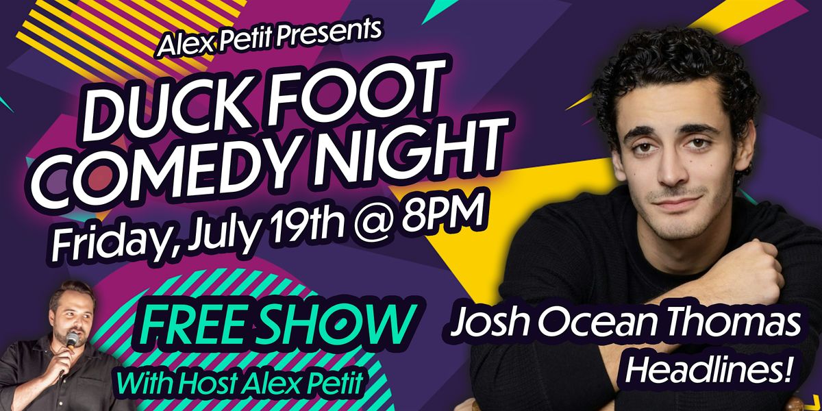 Duck Foot Miramar AUGUST Comedy Night! AUGUST16th 2024 FREE SHOW!